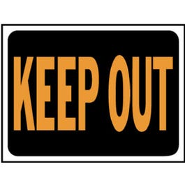 "Keep Out" Sign, Hy-Glo Orange/Black Plastic, 9 x 12-In.